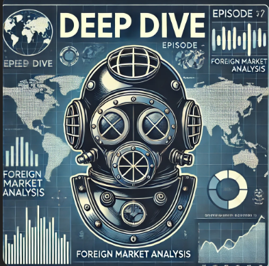 Deep Dive Foreign Market Analysis podcast cover